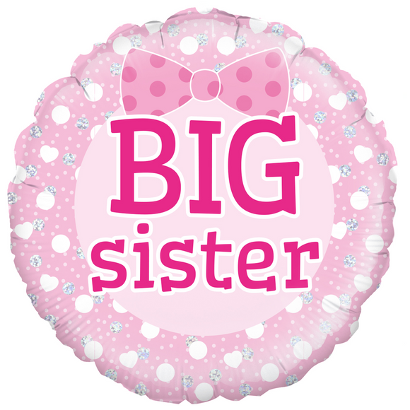 COLLECTION ONLY - 1 Big Sister Foil Balloon Standard Foil Balloon Filled with Helium & Dressed with Ribbon & Weight