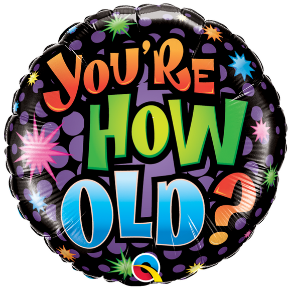 COLLECTION ONLY - 1 You're How Hold ? Happy Birthday Foil Balloon 18